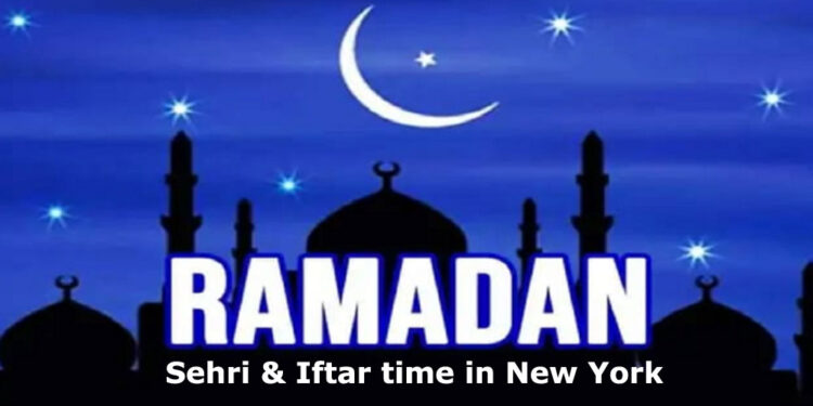 Sehri & Iftar Time New York 2022 - Ramadan Timings NYC 2022